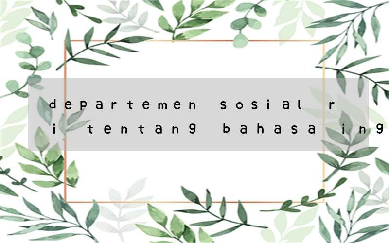 departemen sosial ri tentang bahasa inggris anak disabilitas